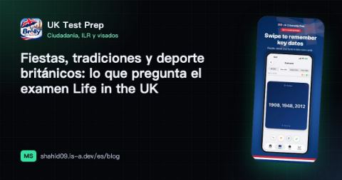 Fiestas, tradiciones y deporte británicos: lo que pregunta el examen Life in the UK