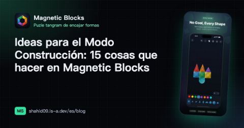 Ideas para el Modo Construcción: 15 cosas que hacer en Magnetic Blocks