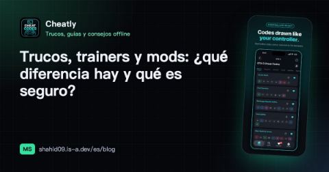 Trucos, trainers y mods: ¿qué diferencia hay y qué es seguro?