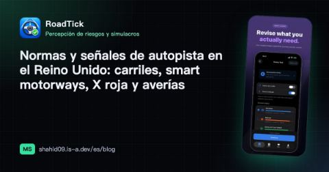Normas y señales de autopista en el Reino Unido: carriles, smart motorways, X roja y averías