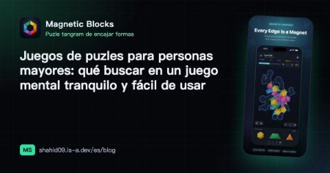 Juegos de puzles para personas mayores: qué buscar en un juego mental tranquilo y fácil de usar