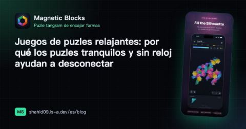 Juegos de puzles relajantes: por qué los puzles tranquilos y sin reloj ayudan a desconectar